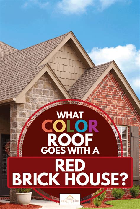 what color metal roof goes with red brick house|shingle color for red brick house.